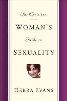 The Christian Woman's Guide to Sexuality cover