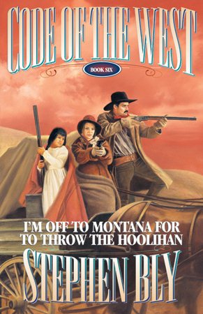 I'm Off to Montana for to Throw the Hoolihan (Code of the West, Book 6) cover