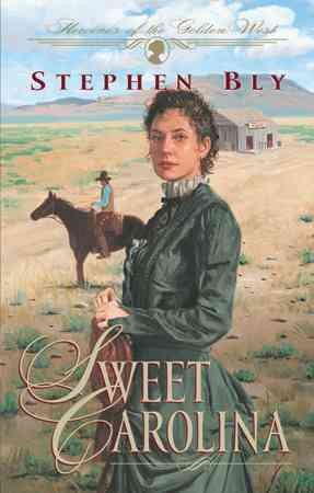 Sweet Carolina (Heroines of the Golden West #1) cover