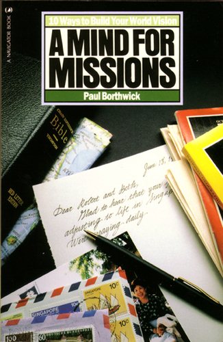 A Mind For Missions: Ten Ways to Build Your World Vision cover