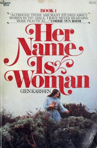 Her Name Is Woman, Book 1: 24 Women of the Bible cover