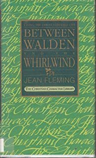 Between Walden and the Whirlwind: Living the Christ-Centered Life (The Christian Character Library) cover