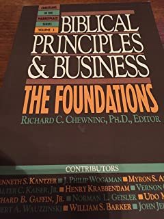 Biblical Principles and Business: The Foundations (Christians in the marketplace series) cover