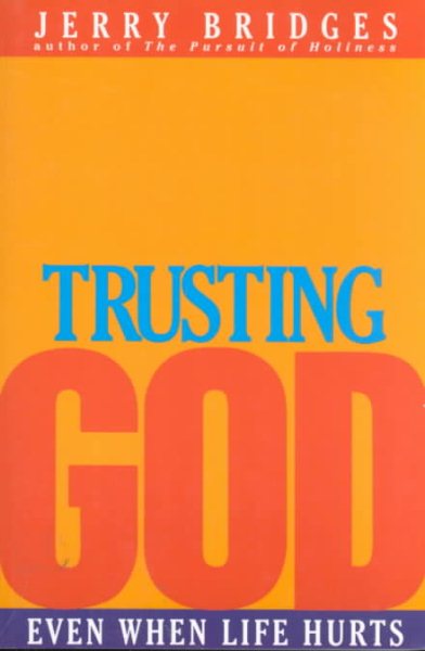Trusting God: Even When Life Hurts cover