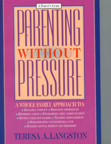 Parenting Without Pressure: A Whole Family Approach cover