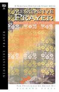 Meditative Prayer: Entering God's Presence (Spiritual Formation Study Guides) cover