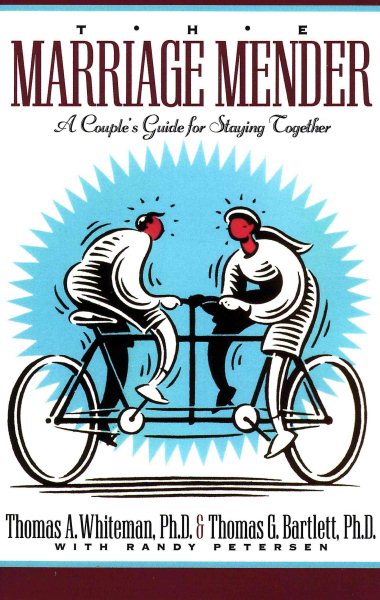 The Marriage Mender: A Couple's Guide for Staying Together cover