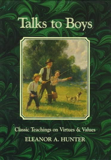 Talks to Boys: Classic Teachings on Virtues & Values cover
