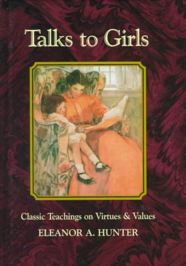 Talks to Girls: Classic Teachings on Virtues & Values cover