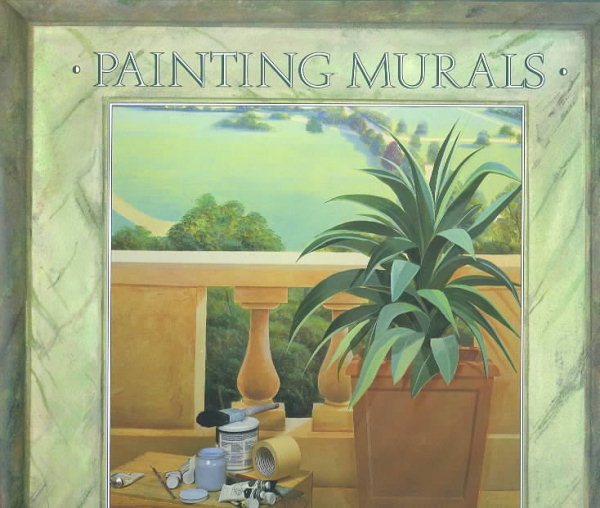 Painting Murals: Images, Ideas, and Techniques cover