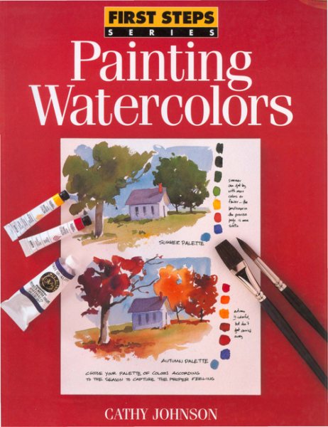 Painting Watercolors (First Steps) cover