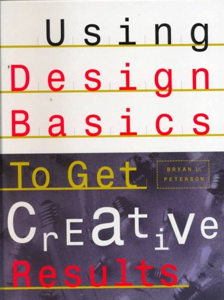 Using Design Basics to Get Creative Results cover