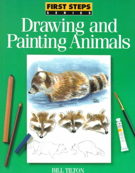 First Steps Drawing and Painting Animals cover