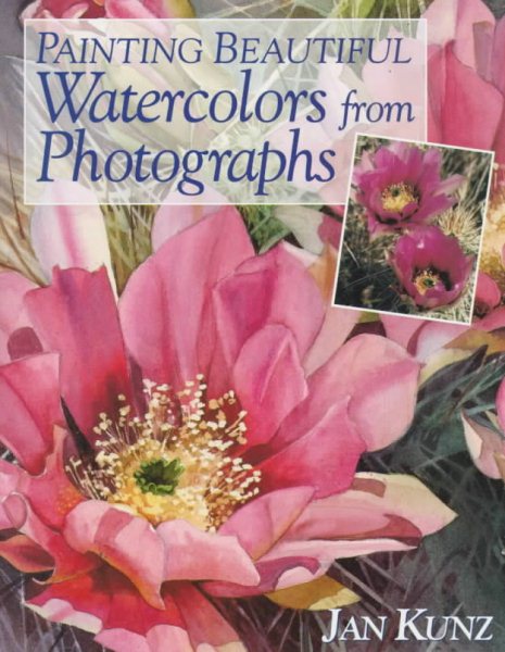 Painting Beautiful Watercolors from Photographs cover