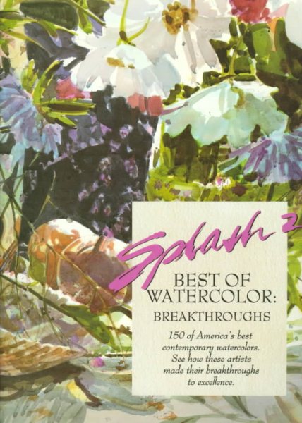 Splash 2: Watercolor Breakthroughs (v. 2) cover