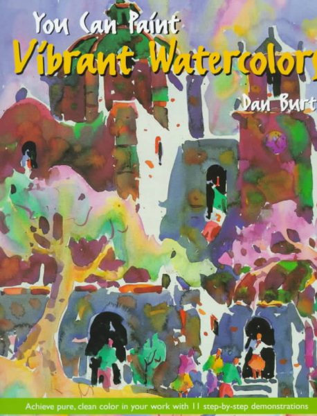 You Can Paint Vibrant Watercolors cover
