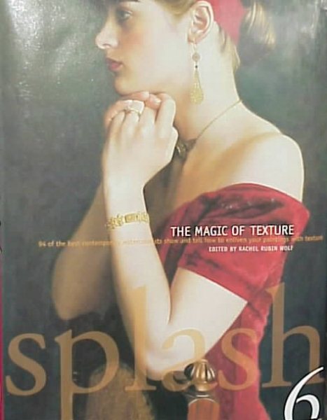 Splash 6: The Magic of Texture (Serial) (v. 6) cover