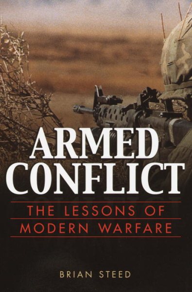 Armed Conflict: The Lessons of Modern Warfare cover