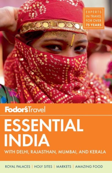 Fodor's Essential India: with Delhi, Rajasthan, Mumbai, and Kerala (Full-color Travel Guide) cover
