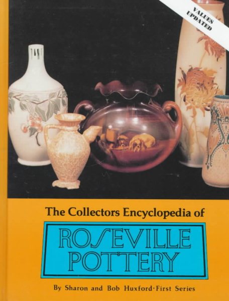 The Collectors Encyclopedia of Roseville Pottery cover