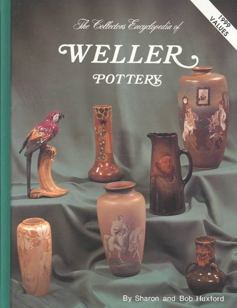 Collector's Encyclopedia of Weller Pottery cover