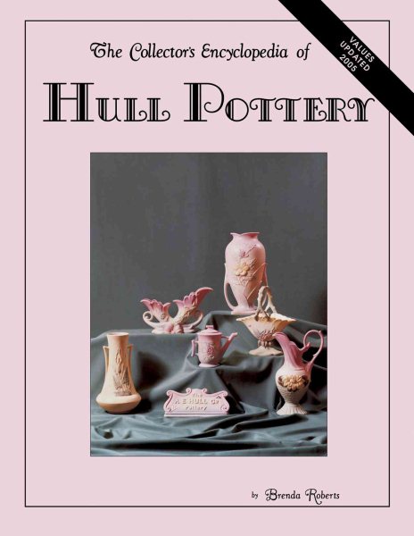 The Collector's Encyclopedia of Hull Pottery cover