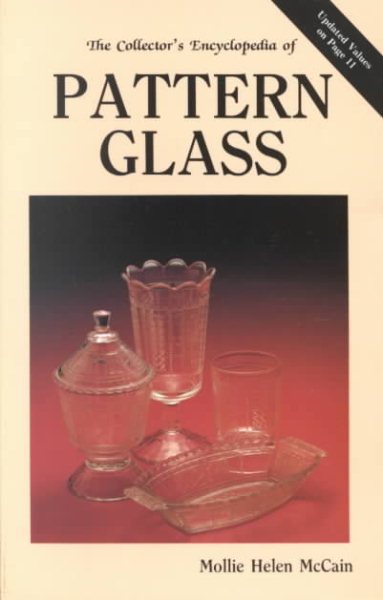 The Collector's Encyclopedia of Pattern Glass cover