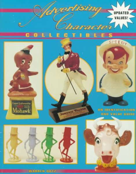 Advertising Character Collectibles: An Identification & Value Guide cover