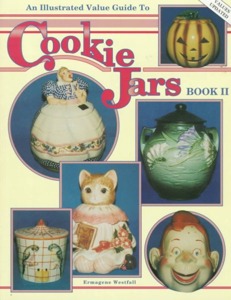 An Illustrated Value Guide to Cookie Jars (Book II) cover