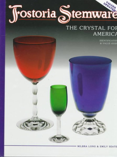 Fostoria Stemware: The Crystal for America cover