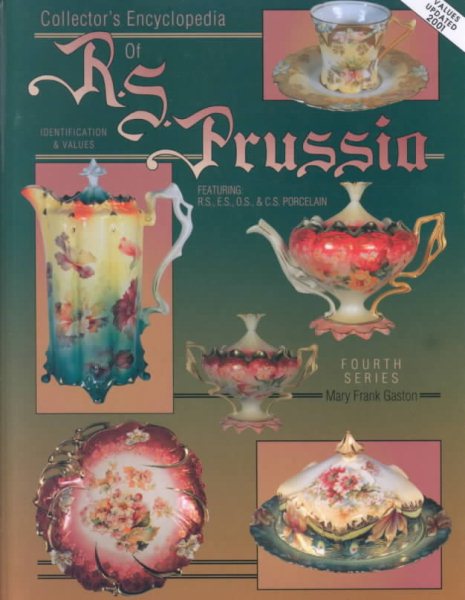 Collector's Encyclopedia of R.S. Prussia:  Fourth Series cover