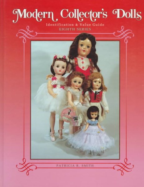 Modern Collector's Dolls Identification & Value Guide: 8th Series cover
