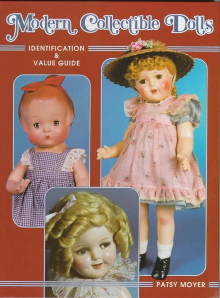 Modern Collectible Dolls: Identification & Value Guide (unstated Volume I) cover