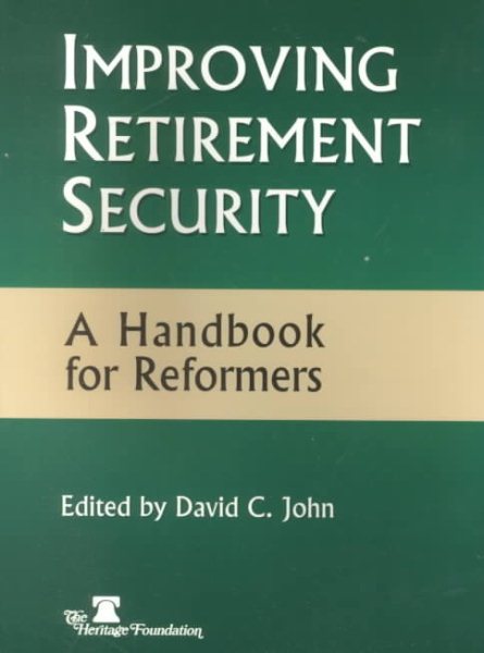 Improving Retirement Security: A Handbook for Reformers cover