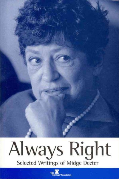 Always Right: Selected Writings Of Midge Decter cover