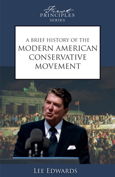 A Brief History of the Modern American Conservative Movement cover