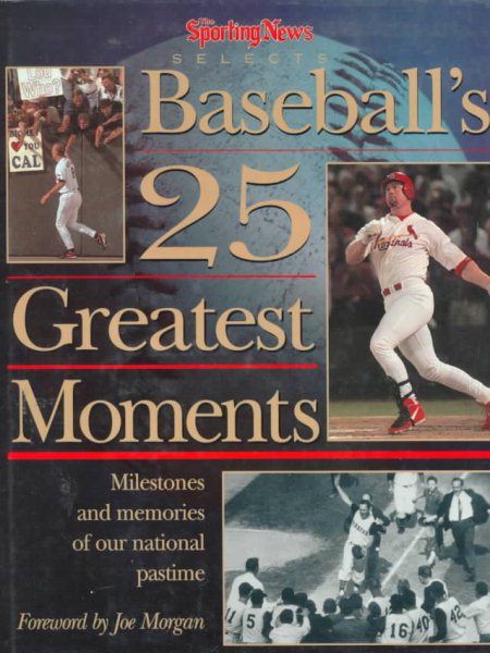 The Sporting News Selects......: Baseball's 25 Greatest Moments cover
