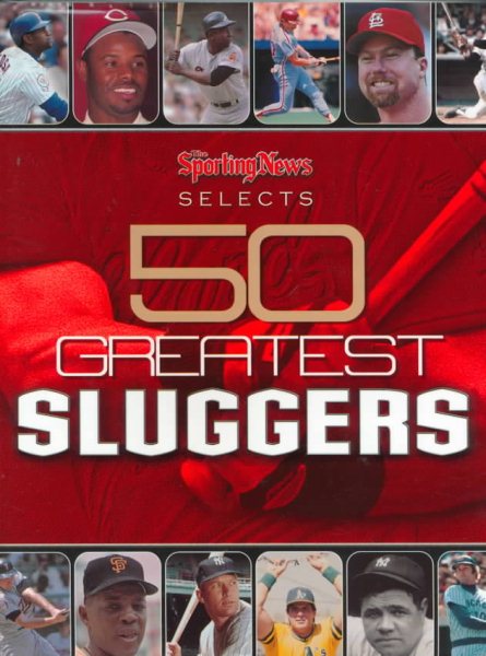 Sporting News Selects 50 Greatest Sluggers