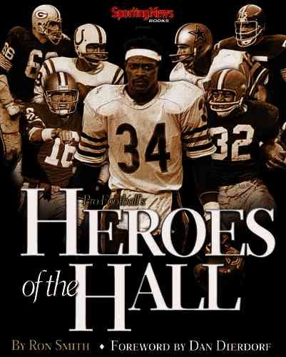 Heroes of the Hall : Pro Football's Greatest Players cover