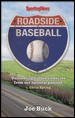 Roadside Baseball : Uncovering hidden treasures from our national pastime