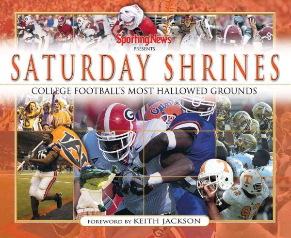 Saturday Shrines: Sporting News Presents College Football's Most Hallowed Grounds cover