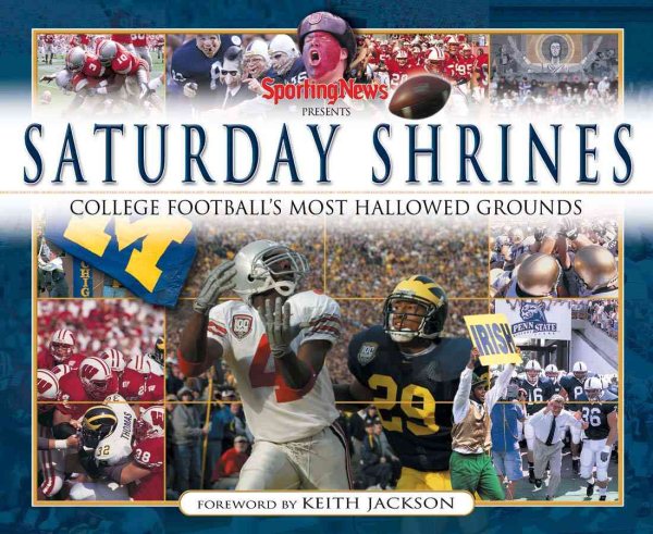 Sporting News Presents Saturday Shrines: College Football's Most Hallowed Grounds cover