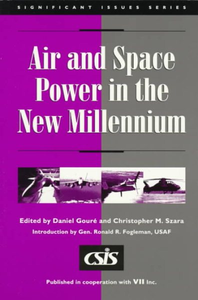 Air and Space Power in the New Millennium (Csis Significant Issues Series) cover