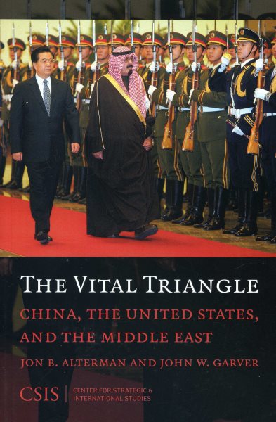 The Vital Triangle: China, the United States, and the Middle East (Significan Issues Series) cover