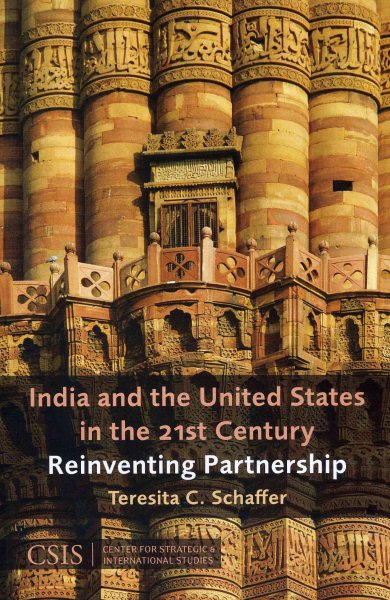 India and the United States in the 21st Century: Reinventing Partnership (CSIS Reports) cover