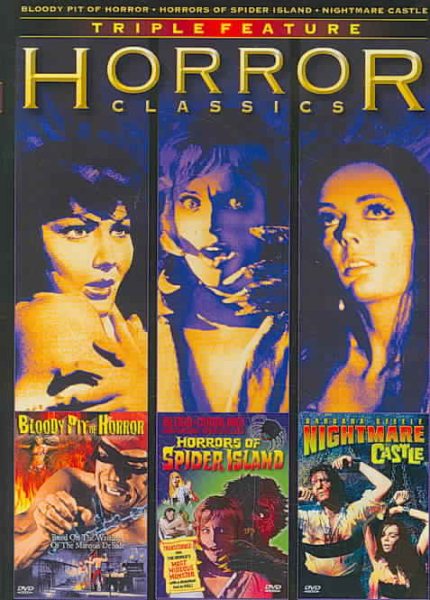 Horror Classics Triple Feature (Bloody Pit of Horror / Horrors of Spider Island / Nightmare Castle) cover