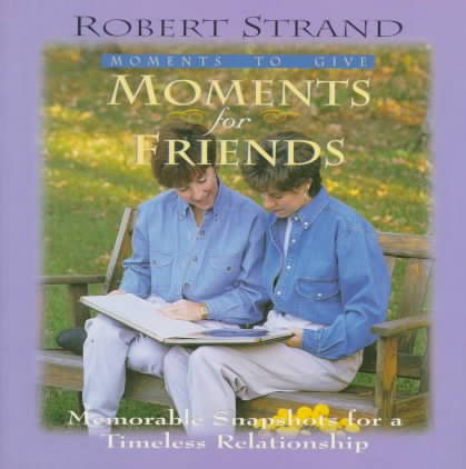 Moments for Friends (Moments to Give Series) cover