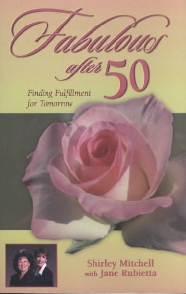 Fabulous After 50: Finding Fulfillment for Tomorrow cover