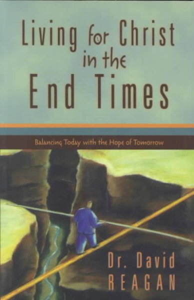 Living for Christ in the End Times cover