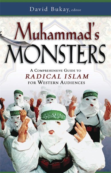 MUHAMMAD'S MONSTERS: A COMPREHENSIVE GUIDE TO RADICAL ISLAM FOR WESTERN AUDIENCES cover